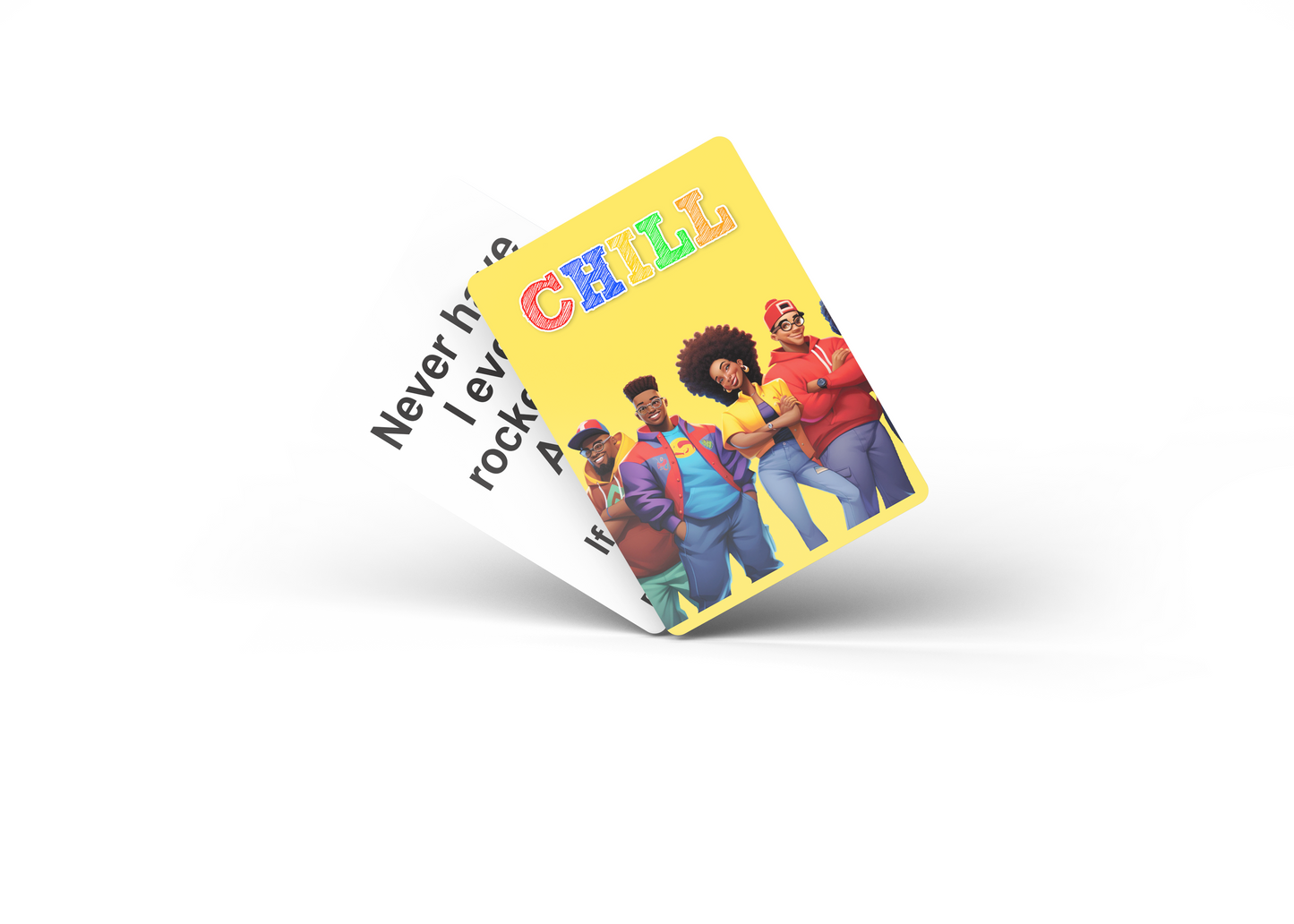 Chill : Bring The Heat to Your Party - The Adult Drinking Game Celebrating Black Excellence & Fun