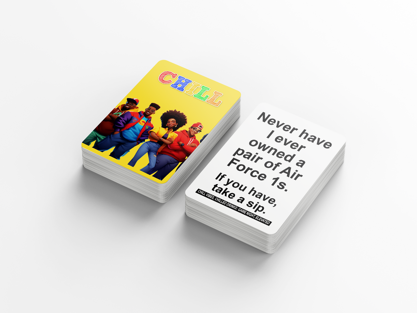 Chill : Bring The Heat to Your Party - The Adult Drinking Game Celebrating Black Excellence & Fun
